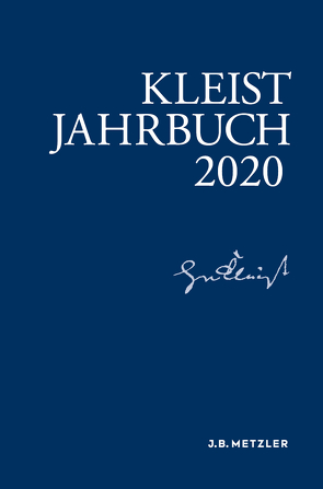 Kleist-Jahrbuch 2020 von Allerkamp,  Andrea, Bartl,  Andrea, Fleig,  Anne, Gribnitz,  Barbara, Lund,  Hannah Lotte, Roussel,  Martin