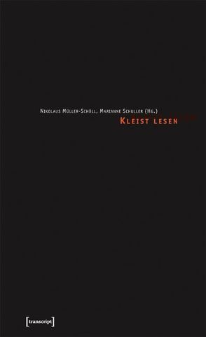 Kleist lesen von Müller-Schöll,  Nikolaus, Schuller,  Marianne