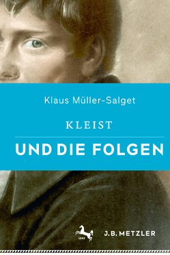 Kleist und die Folgen von Müller-Salget,  Klaus