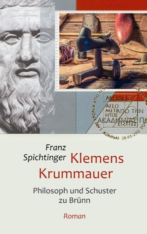 Klemens Krummauer, Philosoph und Schuster zu Brünn von Spichtinger,  Franz