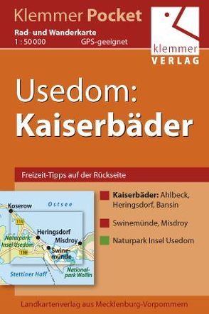 Klemmer Pocket Rad- und Wanderkarte Usedom: Kaiserbäder von Goerlt,  Heidi, Klemmer,  Klaus, Kuhlmann,  Christian, Wachter,  Thomas