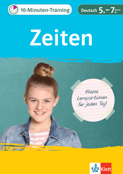 Klett 10-Minuten-Training Deutsch Grammatik Zeiten 5. – 7. Klasse