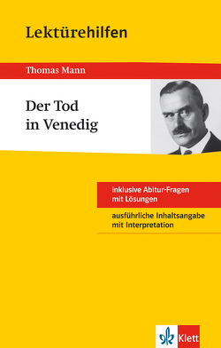 Klett Lektürehilfen – Thomas Mann, Der Tod in Venedig von Müller,  Solvejg