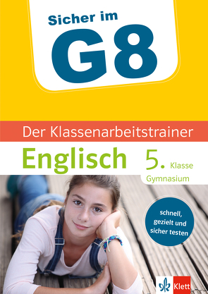 Klett Sicher im G8 Der Klassenarbeitstrainer Englisch 5. Klasse von Kotlarz,  Harald, Ratcliffe,  Mary