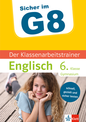 Klett Sicher im G8 Der Klassenarbeitstrainer Englisch 6. Klasse von Kotlarz,  Harald, Ratcliffe,  Mary