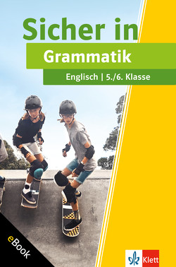 Klett Sicher in Englisch Grammatik 5./6. Klasse von Lihocky,  Petra