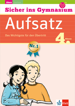 Klett Sicher ins Gymnasium Aufsatz 4. Klasse von Lassert,  Ursula, Palmowski,  Sven