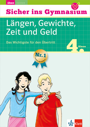 Klett Sicher ins Gymnasium Längen, Gewichte, Zeit und Geld 4. Klasse von Heuchert,  Detlev, Palmowski,  Sven