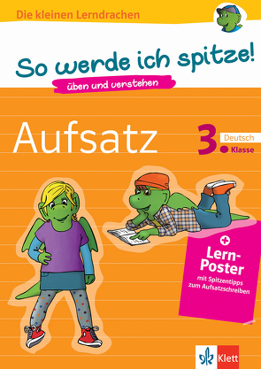 Klett So werde ich spitze! Deutsch, Aufsatz 3. Klasse