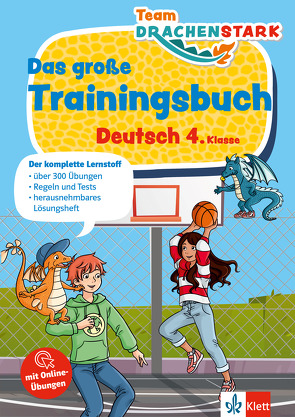 Klett Team Drachenstark: Das großes Trainingsbuch Deutsch 4. Klasse