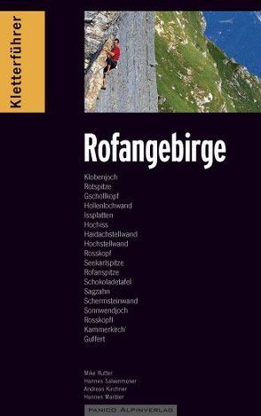 Kletterführer Rofangebirge von Hannes,  Marbler, Kirchner,  Andreas, Rutter,  Mike, Salvenmoser,  Hannes, Sussmann,  Ralf