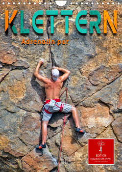 Klettern – Adrenalin pur (Wandkalender 2023 DIN A4 hoch) von Roder,  Peter