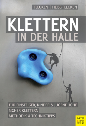 Klettern in der Halle von Flecken,  Gabi, Heise-Flecken,  Detlef