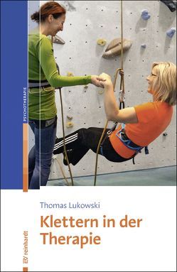 Klettern in der Therapie von Lukowski,  Thomas