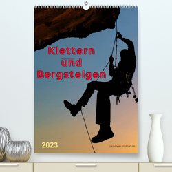 Klettern und Bergsteigen (Premium, hochwertiger DIN A2 Wandkalender 2023, Kunstdruck in Hochglanz) von Roder,  Peter