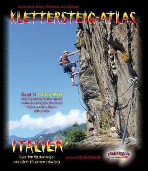 Klettersteig-Atlas Italien von Hoch,  Sascha, Rüttinger,  Michael, Zitzmann,  Jörg