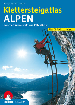 Klettersteigatlas Alpen von Kürschner,  Iris, Zahel,  Mark