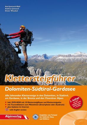 Klettersteigführer Dolomiten – Südtirol – Gardasee von Jentzsch,  Andreas, Jentzsch-Rabl,  Axel, Wissekal,  Dieter