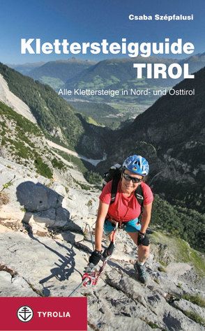 Klettersteigguide Tirol von Szepfalusi,  Csaba