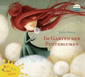 Kli-Kla-Klangbücher: Im Garten der Pusteblumen von Blanco,  Noelia, Gedeck,  Martina, Singer,  Theresia
