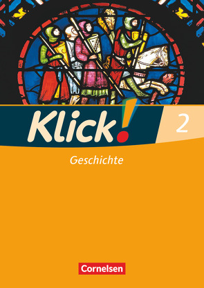 Klick! Geschichte – Fachhefte für alle Bundesländer – Ausgabe 2008 – Band 2 von Fink,  Christine, Fink,  Oliver, Humann,  Wolfgang, Weise,  Silke