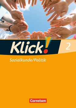 Klick! Sozialkunde/Politik – Fachhefte für alle Bundesländer – Ausgabe 2008 – Band 2 von Fink,  Christine, Fink,  Oliver, Humann,  Wolfgang, Weise,  Silke