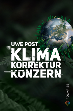 Klima-Korrektur-Konzern von Post,  Uwe
