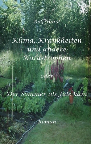 Klima, Krankheiten und andere Katastrophen – Tipps für einfachen Klimaschutz die Geld sparen, Autismus, Klimawandel, Greenwashing, Burn-Out, Second-Hand von Horst,  Rolf