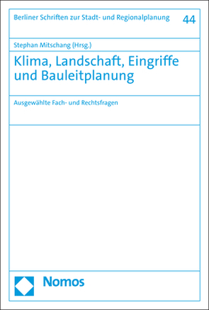 Klima, Landschaft, Eingriffe und Bauleitplanung von Mitschang,  Stephan