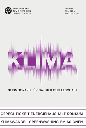 Klima – Seismograph für Gesellschaft & Gesundheit von für Forschungsförderung Niederösterreich m.b.H.,  Gesellschaft, M.B.H.,  Gesellschaft für Forschungsförderung, Symposion Dürnstein
