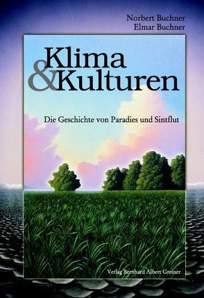 Klima und Kulturen von Buchner,  Elmar, Buchner,  Norbert, Greiner,  Claudia