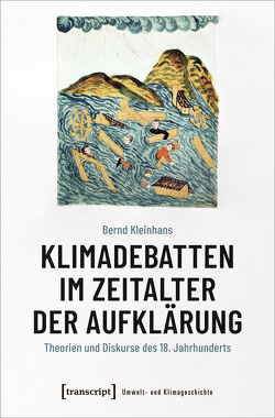 Klimadebatten im Zeitalter der Aufklärung von Kleinhans,  Bernd
