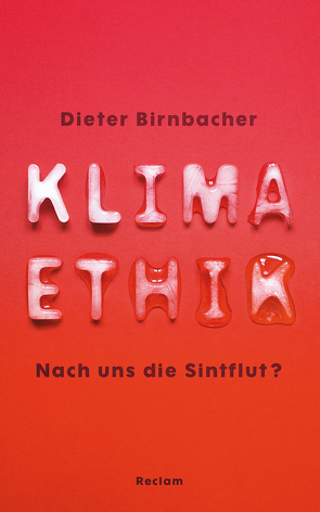 Klimaethik von Birnbacher,  Dieter