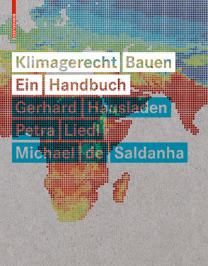 Klimagerecht Bauen von Hausladen,  Gerhard, Liedl,  Petra, Saldanha,  Michael