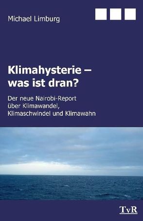 Klimahysterie – was ist dran? von Limburg,  Michael
