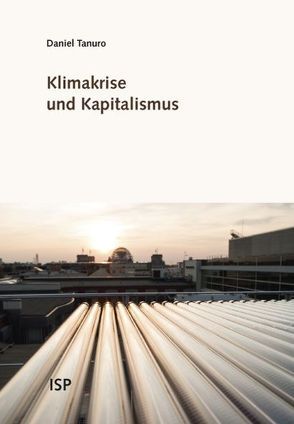 Klimakrise und Kapitalismus von Kleiser,  Paul, Tanuro,  Daniel, Varchmin,  Ulla