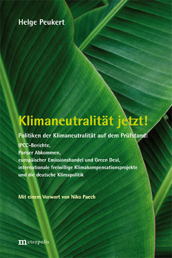 Klimaneutralität jetzt! von Kill,  Jutta, Paech,  Niko, Peukert,  Helge