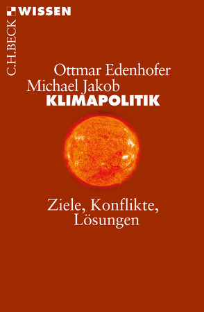 Klimapolitik von Edenhofer,  Ottmar, Jakob,  Michael