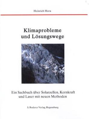 Klimaprobleme – Lösungswege von Hora,  Heinrich