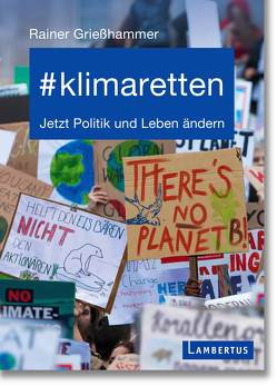 #klimaretten von Grießhammer,  Prof. Dr. Rainer