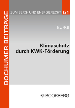 Klimaschutz durch KWK-Förderung von Burgi,  Martin