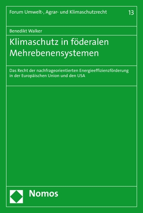 Klimaschutz in föderalen Mehrebenensystemen von Walker,  Benedikt