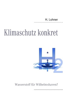 Klimaschutz konkret von Lohner,  Harald