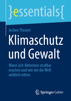 Klimaschutz und Gewalt von Theurer,  Jochen