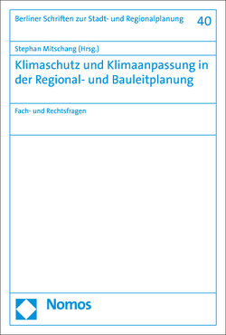 Klimaschutz und Klimaanpassung in der Regional- und Bauleitplanung von Mitschang,  Stephan