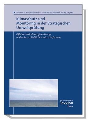 Klimaschutz und Monitoring in der Strategischen Umweltprüfung von Busse,  Jan, Dittmann,  Tobias, Nehls,  Georg, Nommel,  Jens, Poszig,  Dörte, Runge,  Karsten, Schomerus,  Thomas, Steffens,  Marcus