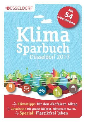 Klimasparbuch Düsseldorf 2017/18 von oekom e.V., Stadt Düsseldorf