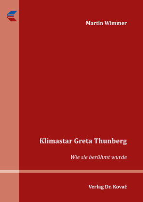 Klimastar Greta Thunberg von Wimmer,  Martin