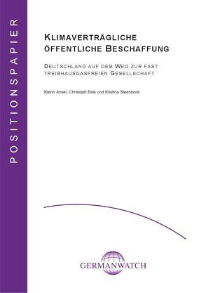 Klimaverträgliche öffentliche Beschaffung von Ansel,  Katrin, Bals,  Christoph, Steenbock,  Kristina