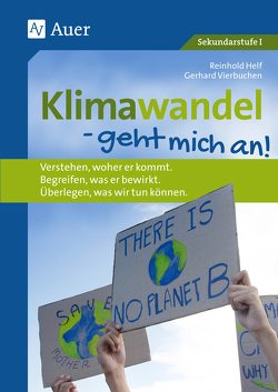 Klimawandel – geht mich an von Helf,  Reinhold, Vierbuchen,  Gerhard